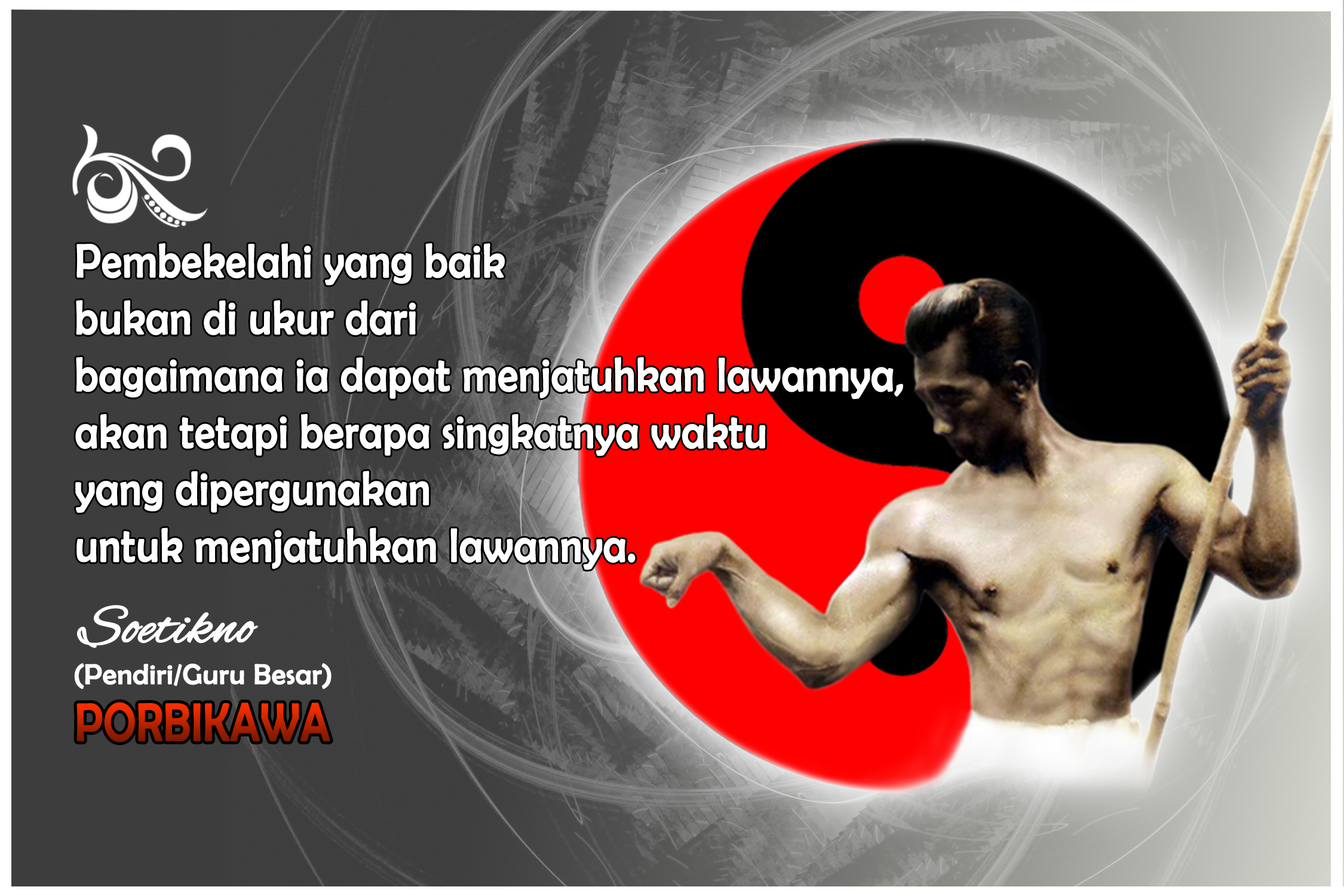 Kata Kata Mutiara Guru Besar Porbikawa Porbikawa Karate Do Indonesia